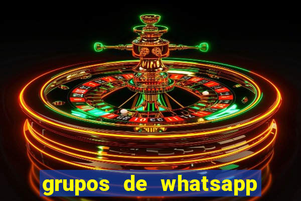 grupos de whatsapp de putaria